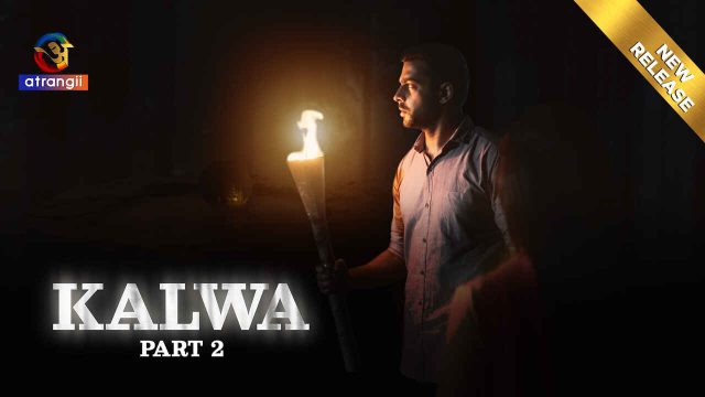 Kalwa Bagian 2 2024: Adegan Panas Tak Terkendali Di Serial Web Atrangii