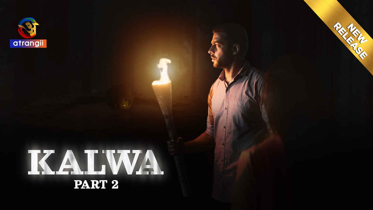 Kalwa Bagian 2 2024: Adegan Panas Tak Terkendali Di Serial Web Atrangii